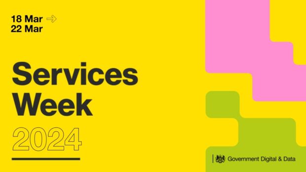 18-22 March Services Week 2024. Government Digital and Data