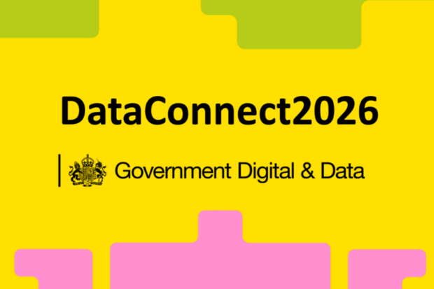 A yellow background with green and pink graphics. Text in the centre says DataConnect2026 beneath which is the branded with Government Digital & Data brand.